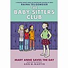 Mary Anne Saves the Day Baby-Sitters Club 3