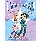 Ivy + Bean #4: Ivy and Bean Take Care of the Babysitter