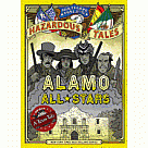 Alamo All Stars Nathan Hale's Hazardous Tales