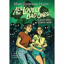 All the Lovely Bad Ones Graphic Novel: A Ghost Story Graphic Novel