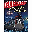 Guts and Glory 4 The American Revolution