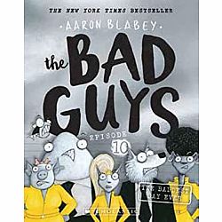 The Bad Guys 10: The Baddest Day Ever