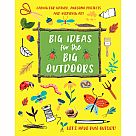 Big Ideas for the Big Outdoors