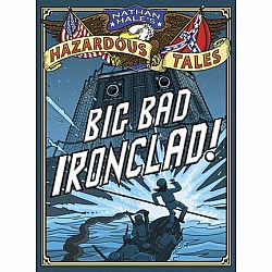 Nathan Hale's Hazardous Tales #2: Big Bad Ironclad