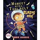 Monkey with a Toolbelt Blasts Off!