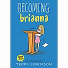 Emmie & Friends: Becoming Brianna