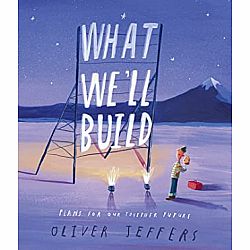 What We'll Build: Plans for Our Future Together