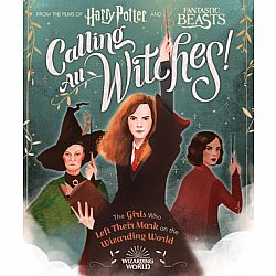 Calling All Witches! Girls Who Rock the Wizarding World