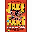Jake the Fake Keeps His Cool Book 3