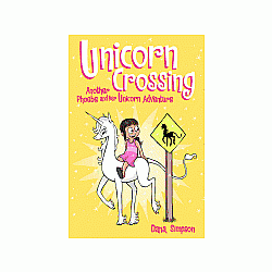 Unicorn Crossing Phoebe and Her Unicorn 5