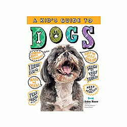 Kid's Guide to Dogs