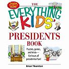 Everything Kids' Presidents Book