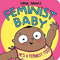 Feminist Baby! He's a Feminist Too