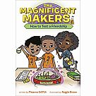The Magnificent Makers 1: How to Test a Friendship