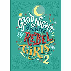 Good Night Stories for Rebel Girls, Volume 2