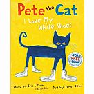 Pete the Cat #1: I Love My White Shoes