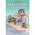 Baby-Sitters Little Sister Graphix 2: Karen's Roller Skates