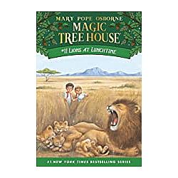 Magic Tree House 11: Lions at Lunchtime
