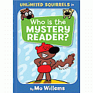 Who Is the Mystery Reader? Unlimited Squirrels