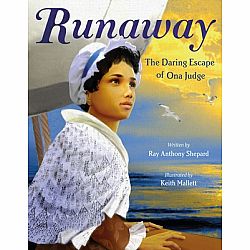Runaway: The Daring Escape of Ona Judge