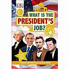 DK Reader Level 2: What Is the President's Job?