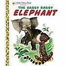 Little Golden Book: The Saggy Baggy Elephant