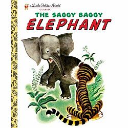 Little Golden Book: The Saggy Baggy Elephant