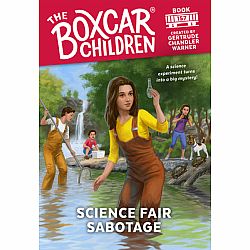 Boxcar Children Mysteries 157: Science Fair Sabotage