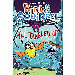 Bird & Squirrel 5: All Tangled Up