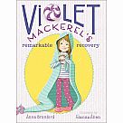 Violet Mackerel #2: Violet Mackerel's Remarkable Recovery