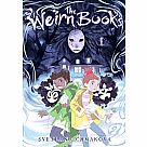 The Weirn Books 1: Be Wary of the Silent Woods