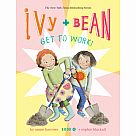 Ivy + Bean 12: Get to Work