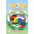 You Be You!: The Kid's Guide to Gender, Sexuality, and Family